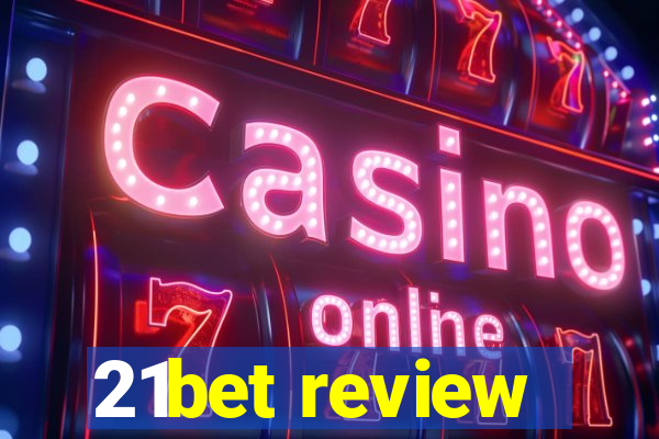 21bet review
